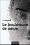 [Harry Hole 07] • Le Bonhomme De Neige